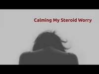 Calming Steroid Worry Calming Steroid Worry